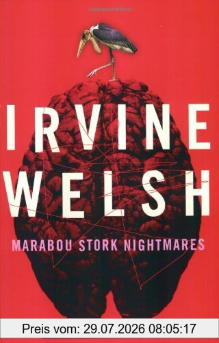 Irvine Welsh Marabou Stork Nightmares
