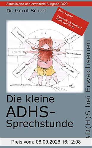 Die kleine ADHS-Sprechstunde: Einführung und Ratgeber für Patienten und Interessierte
