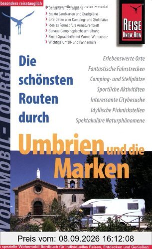 Die schönsten Routen durch Umbrien und die Marken. Wohnmobil Tourguide