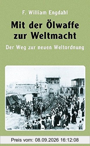 Mit der Ölwaffe zur Weltmacht: Der Weg zur neuen Weltordnung