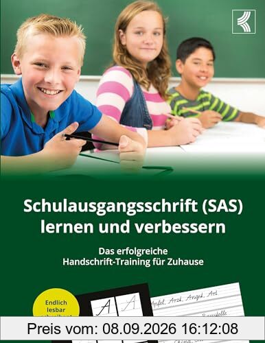 Schulausgangsschrift (SAS) lernen und verbessern - Das erfolgreiche Handschrift-Training für Zuhause