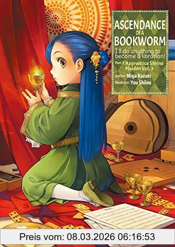 Miya Kazuki Ascendance Of A Bookworm, Part 2 Volume 3 (Ascendance Of A Bookworm, I'll Do Anything To Become A Librarian!, Band 3)