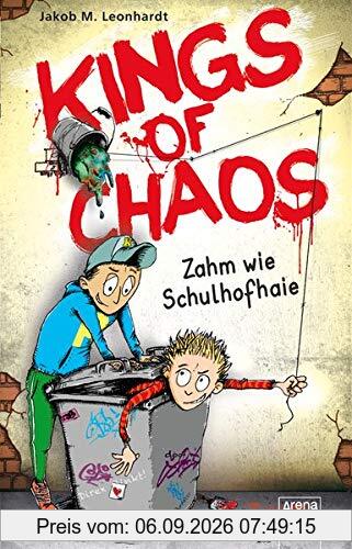 Kings of Chaos (1). Zahm wie Schulhofhaie