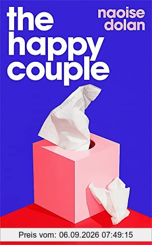 The Happy Couple: A sparkling story of modern love, from the author of EXCITING TIMES