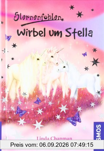 Sternenfohlen 07. Wirbel um Stella
