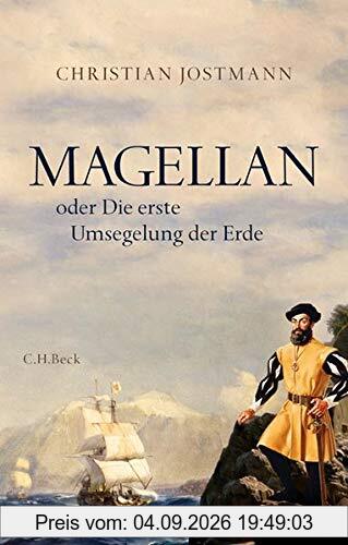 Magellan: oder Die erste Umsegelung der Erde