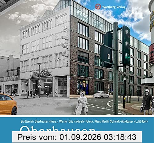 Oberhausen - gestern und heute