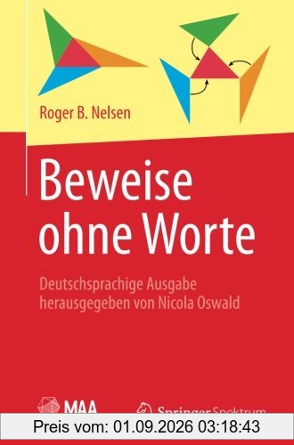 Beweise ohne Worte: Deutschsprachige Ausgabe herausgegeben von Nicola Oswald