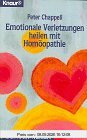 Emotionale Verletzungen heilen mit Homöopathie (Knaur Taschenbücher. Alternativ Heilen)