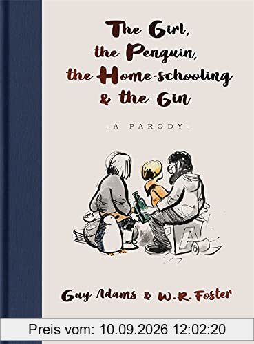 The Girl, the Penguin, the Home-Schooling and the Gin: A Parody