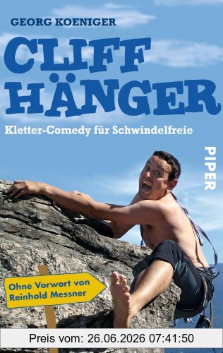 Georg Koeniger Cliffhänger, Kletter-Comedy Für Schwindelfreie
