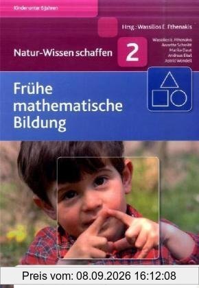 Natur-Wissen schaffen Band 2: Frühe mathematische Bildung