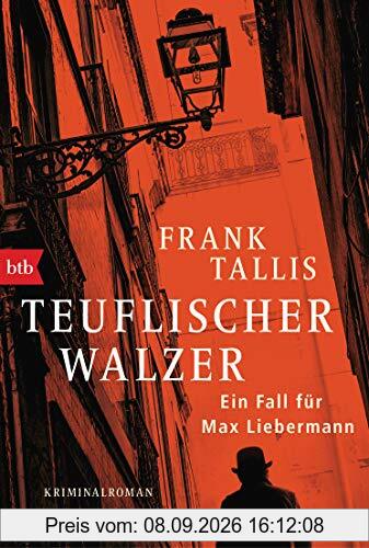 Teuflischer Walzer: Ein Fall für Max Liebermann - Kriminalroman (Die Max-Liebermann-Krimis, Band 7)