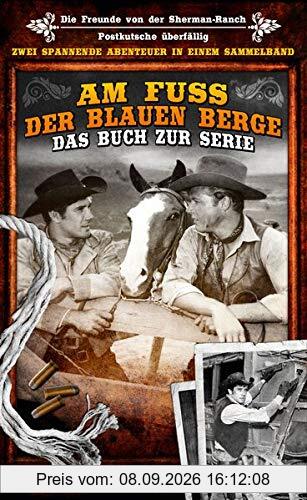 Am Fuß der blauen Berge: Das Buch zur Serie