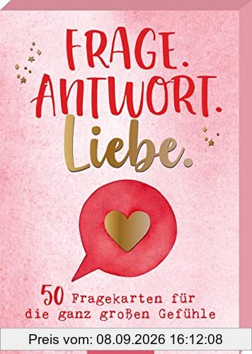 Frage. Antwort. Liebe.: 50 Fragekarten für die ganz großen Gefühle | Für das erste Date, zum Valentinstag oder einfach so