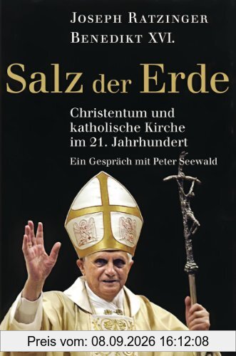 Salz der Erde: Christentum und katholische Kirche im 21. Jahrhundert. - Ein Gespräch mit Peter Seewald