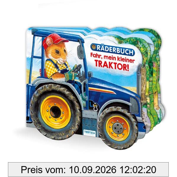 Trötsch Pappenbuch Räderbuch Fahr, mein kleiner Traktor: Spielbuch Räderbuch Beschäftigungsbuch