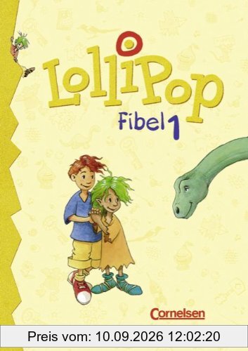 LolliPop Fibel - Bisherige Ausgabe: Lollipop, Fibel, neue Rechtschreibung, Bd.1, Ein Leselehrgang