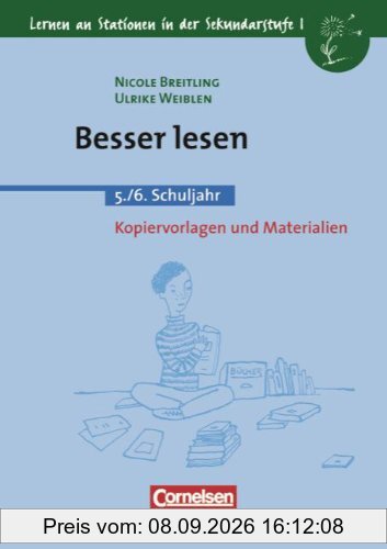 Lernen an Stationen in der Sekundarstufe I - Bisherige Ausgabe: Besser lesen: 5./6. Schuljahr. Kopiervorlagen und Materialien