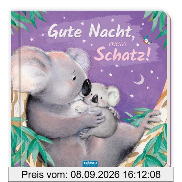 Trötsch Pappenbuch Gute Nacht, mein Schatz!: Beschäftigungsbuch Kinderbuch Geschichtenbuch