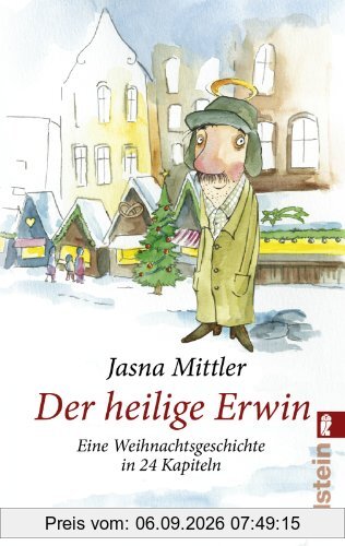 Der heilige Erwin: Eine Weihnachtsgeschichte in 24 Kapiteln