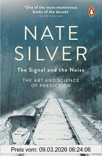 Nate Silver The Signal And The Noise, The Art And Science Of Prediction