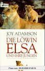 Die Löwin Elsa und ihre Jungen.