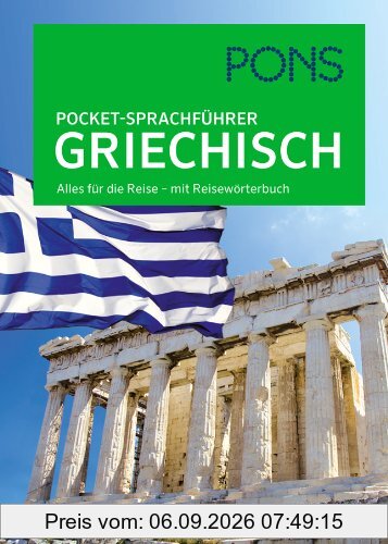 PONS Pocket-Sprachführer Griechisch: Alles für die Reise - mit Reisewörterbuch