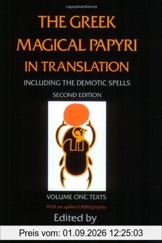 Betz, Hans Dieter The Greek Magical Papyri In Translation, Including The Demotic Spells, Volume 1
