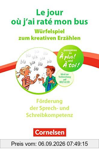 À plus ! Neubearbeitung - 1. und 2. Fremdsprache: Band 2 - Le jour où j`ai raté mon bus: Förderung der Sprech- und Schreibkompetenz. Würfelspiel zum ... Erzählen. Passend auch zu À toi! ab Band 2