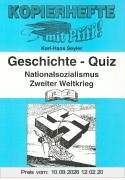 Geschichte-Quiz, Nationalismus, Zweiter Weltkrieg: Lernzielkontrollen, Proben, Tests