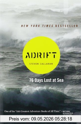 Steven Callahan Adrift, Seventy-six Days Lost At Sea