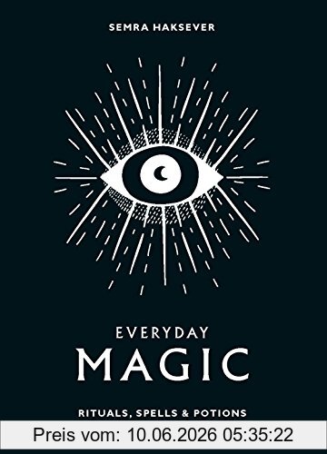Semra Haksever Everyday Magic, Rituals, Spells And Potions To Live Your Best Life