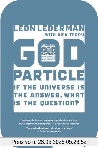 Leon Lederman God Particle, If The Universe Is The Answer, What Is The Question?