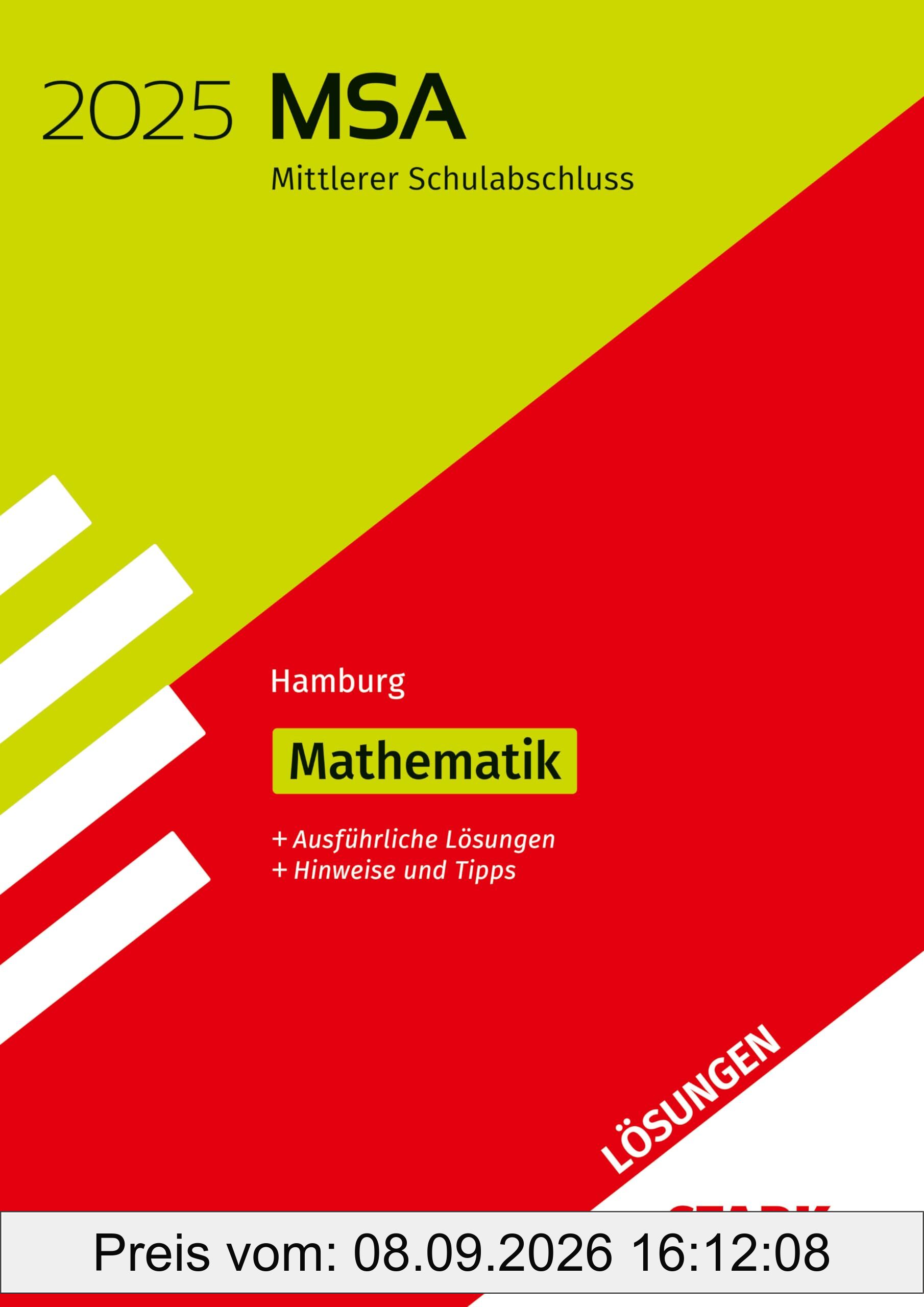 STARK Lösungen zu Original-Prüfungen und Training MSA 2025 - Mathematik - Hamburg