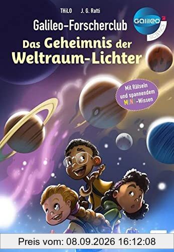 Galileo Forscherclub: Geheimnis der Weltraum-Lichter: Mit Rätseln und spannendem MINT-Wissen