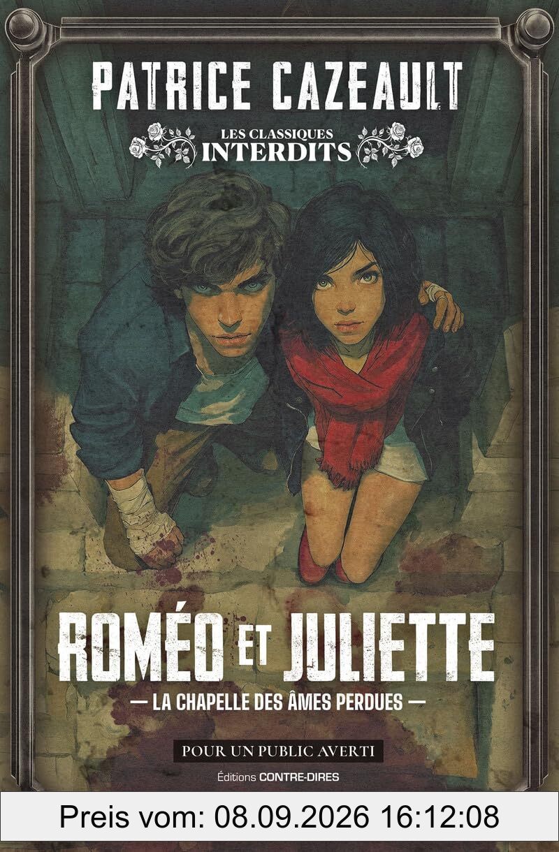 Roméo et Juliette : la chapelle des âmes perdues