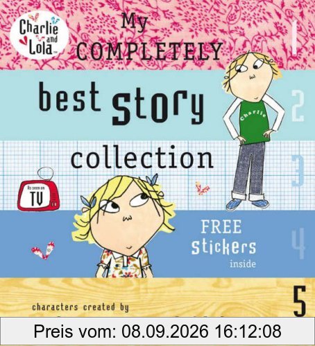 Charlie and Lola: My Completely Best Story Collection