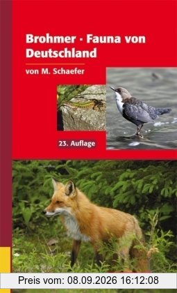 Fauna von Deutschland: Ein Bestimmungsbuch unserer heimischen Tierwelt