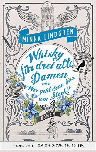 Whisky für drei alte Damen oder Wer geht denn hier am Stock?: Drei alte Ladies ermitteln in Helsinki 2 - Roman