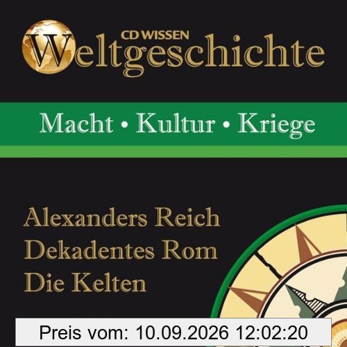 CD WISSEN - Weltgeschichte - Alexanders Reich, Dekadentes Rom, Die Kelten, 1 CD