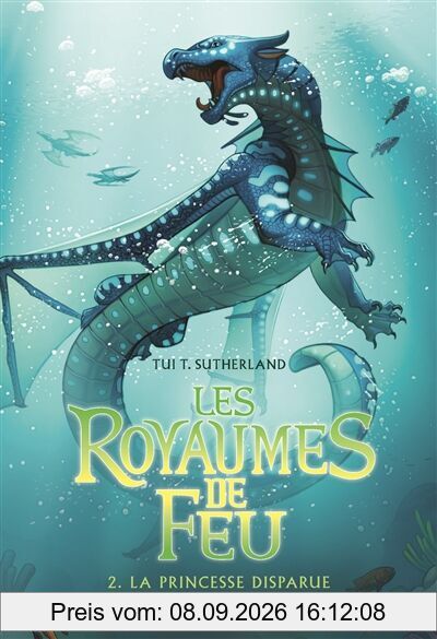 Les royaumes de feu. Vol. 2. La princesse disparue