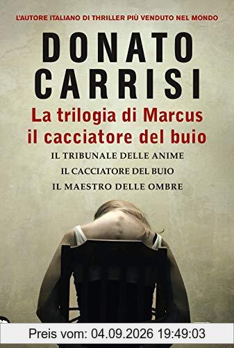 La trilogia di Marcus. Il cacciatore del buio