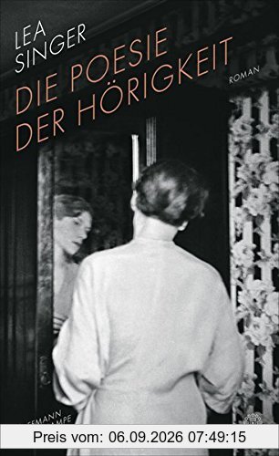 Die Poesie der Hörigkeit
