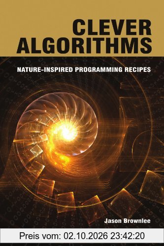 Clever Algorithms: Nature-Inspired Programming Recipes