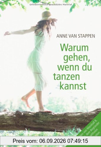 Warum gehen, wenn du tanzen kannst