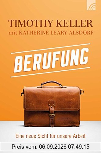 Berufung: Eine neue Sicht für unsere Arbeit