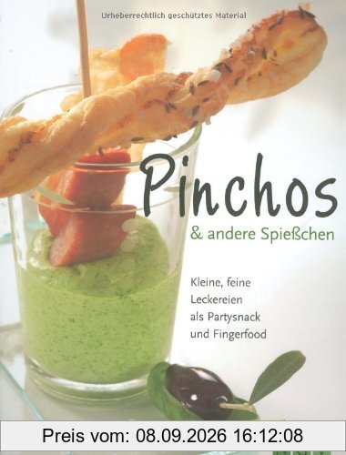 Pinchos & andere Spießchen: Kleine, feine Leckereien als Partysnack und Fingerfood