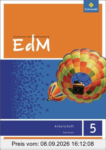 Elemente der Mathematik SI - Ausgabe 2012 für Sachsen: Arbeitsheft 5: Sekundarstufe 1 - Ausgabe 2012