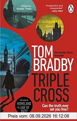 Triple Cross: The unputdownable, race-against-time thriller from the Sunday Times bestselling author of Secret Service